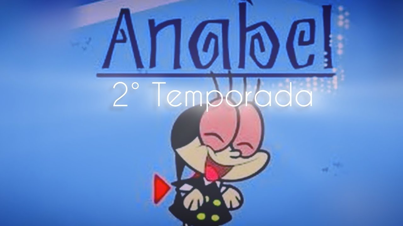 Anabel 2° temp. - MINI-SERIE - (Desenho Animado)