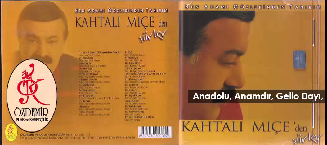 Anadolu, Anamdır, Gello Dayı | Kahtalı Mıçe'den Şiirler