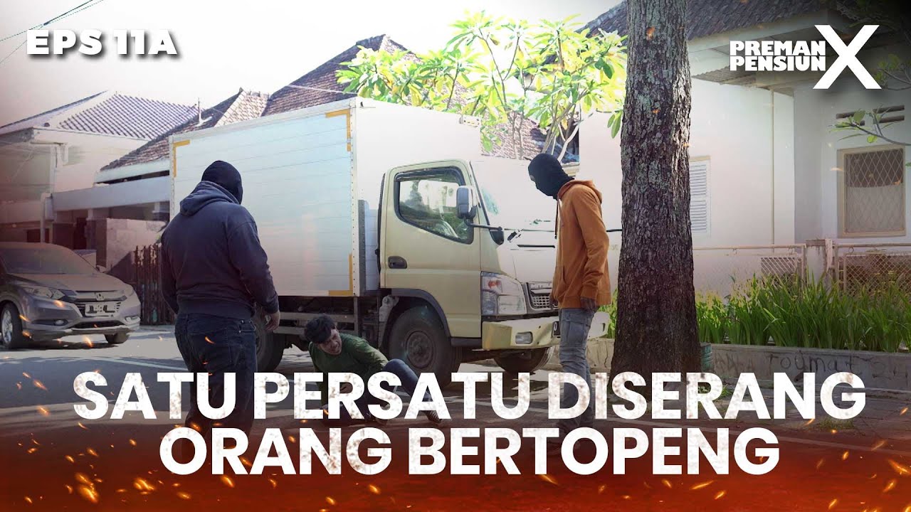 Anak Buah Bos Preman Diserang Orang Bertopeng - PREMAN PENSIUN X | Eps 11A Part 1