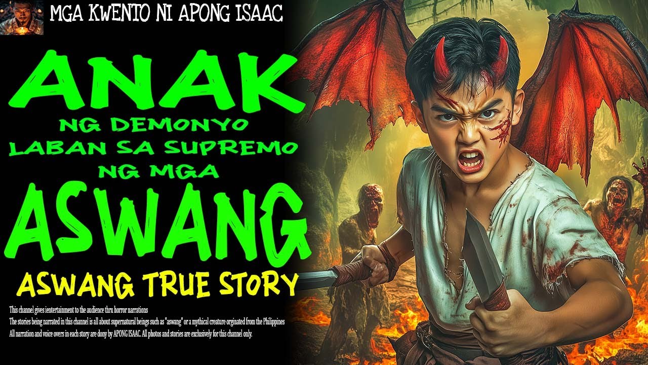 ANAK NG DEMONYO LABAN SA SUPREMO NG MGA ASWANG | Aswang True Story