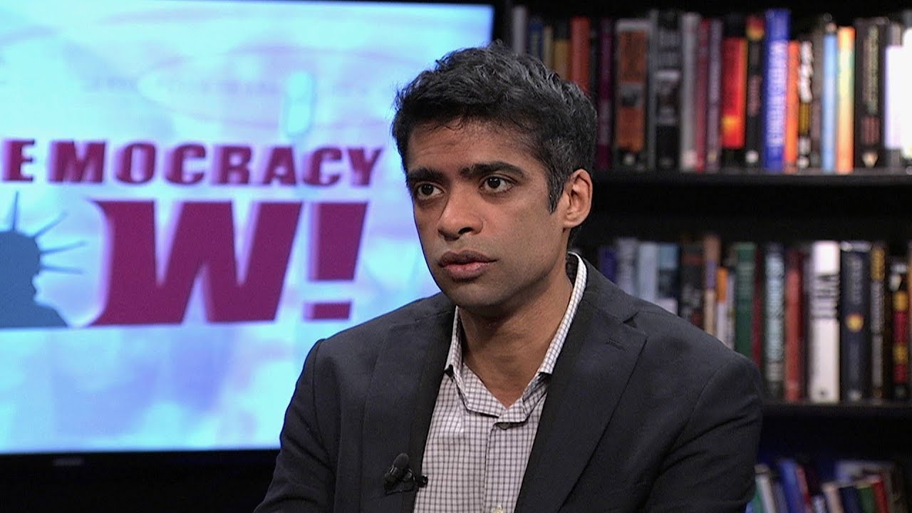 Anand Gopal: As US Continues Strikes in Afghanistan & Syria, Where is Coverage of Civilian Deaths?