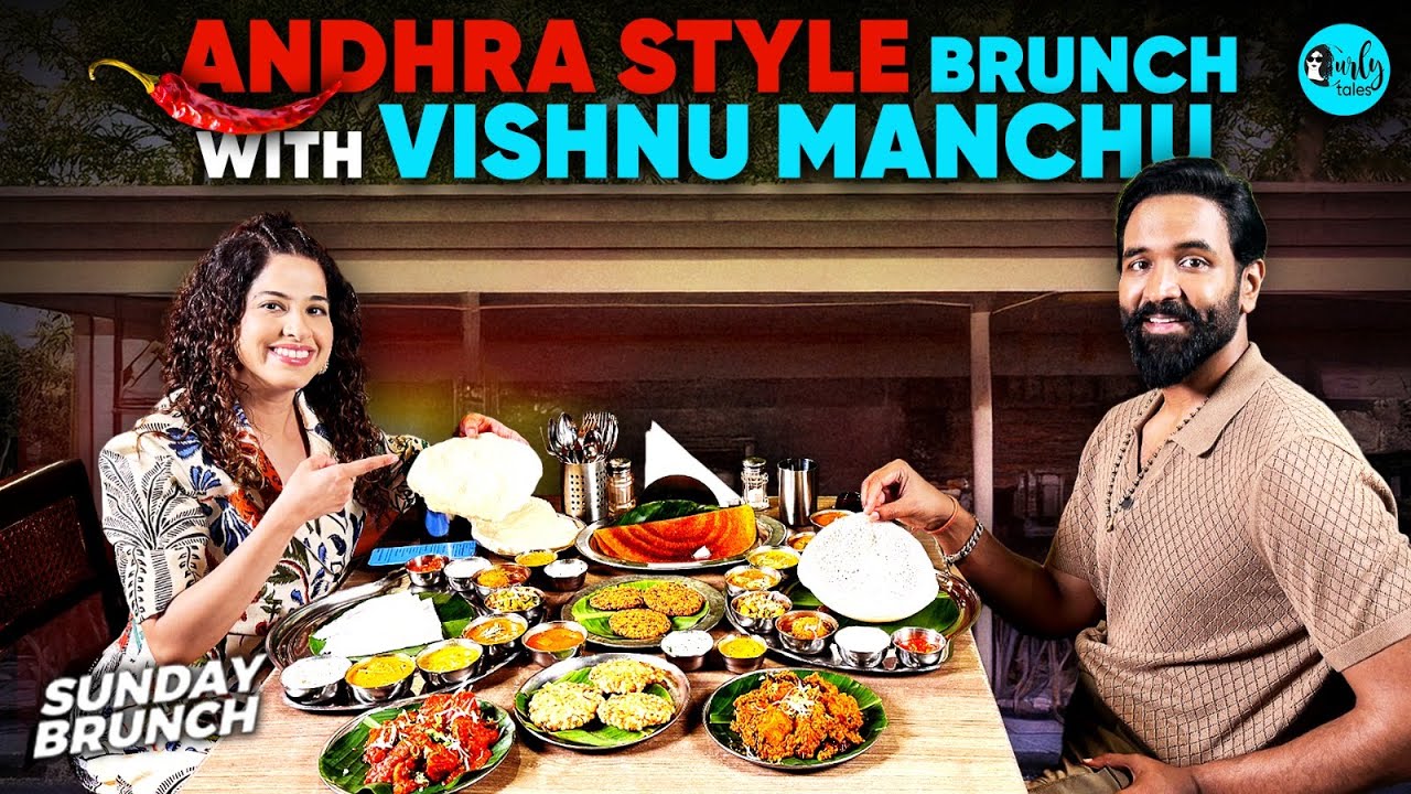 Andhra-Style Banana Leaf Brunch With Vishnu Manchu X Kamiya Jani | Sunday Brunch E176 | CurlyTales