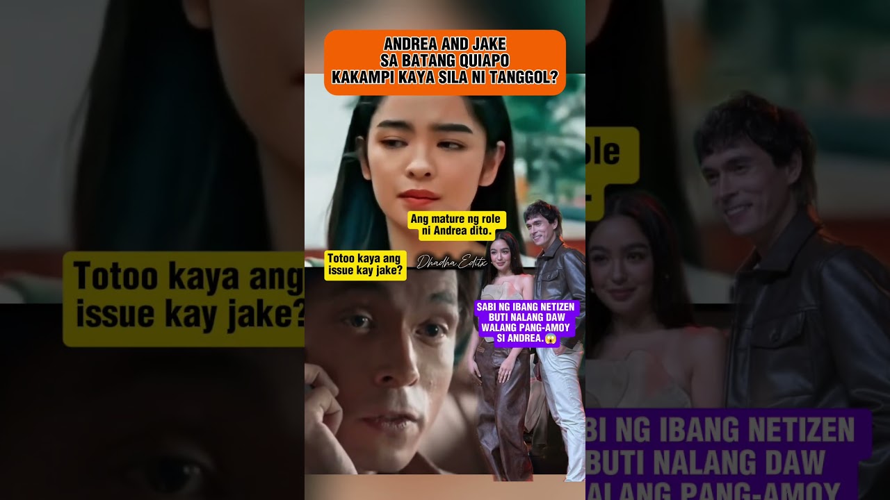ANDREA BRILLANTES AND JAKE CUENCA SA BATANG QUIAPO