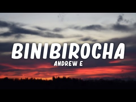 Andrew E - Binibirocha (Lyrics)☁️ | Binibirocha, talagang type na type ko siya [TikTok Song]