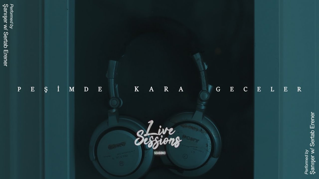 Şanışer Live Sessions - Peşimde Kara Geceler (w/ @sertaberener )