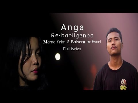 Anga re•bapilgenba full lyrics ll Mama Krim & Balsera Bolwari