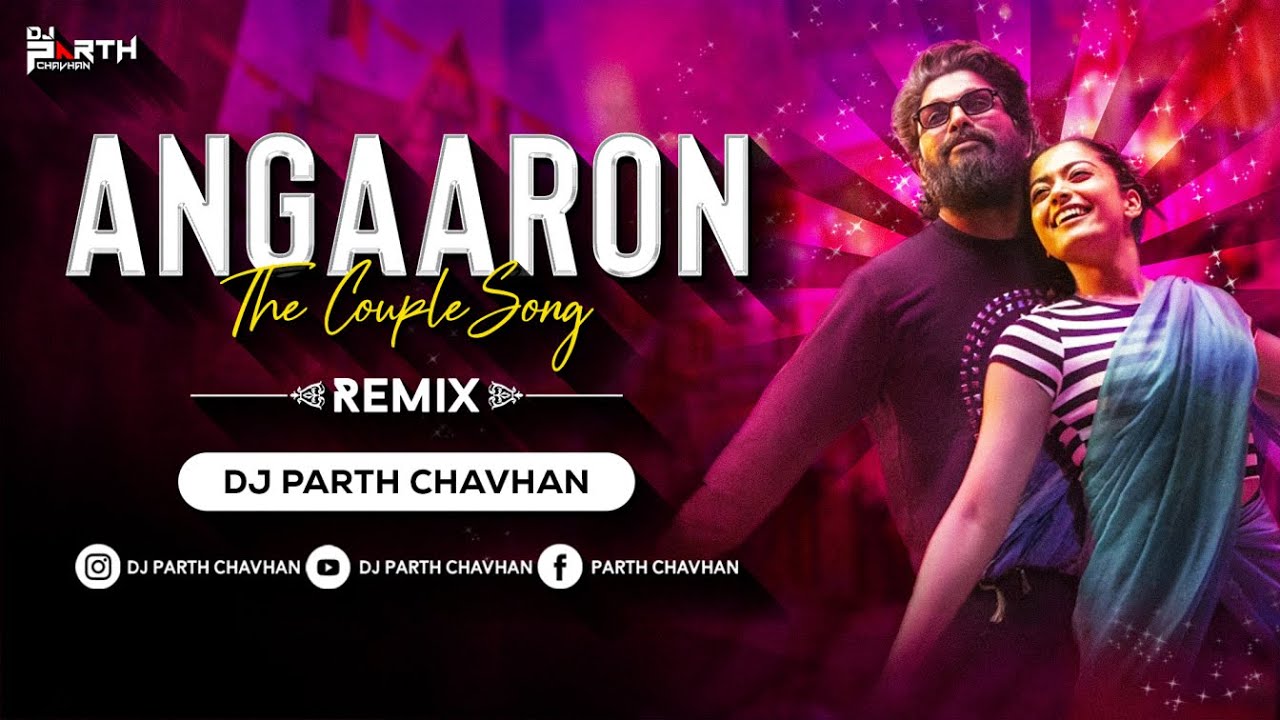 Angaaron (The Couple Song) - Remix | Dj Parth Chavhan | Pushpa 2 The Rule | Allu Arjun | Rashmika