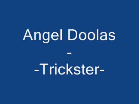 Angel Doolas   Trickster