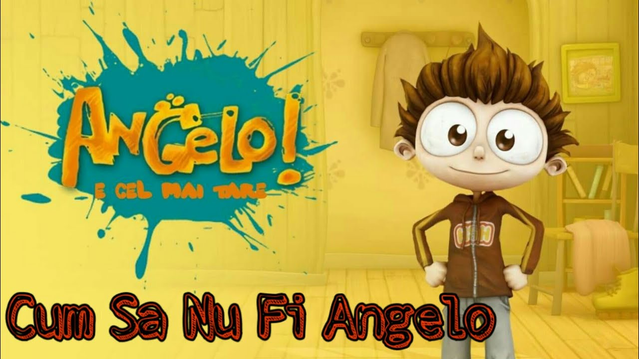 Angelo E Cel Mai Tare | Cum Sa Nu Fi Angelo