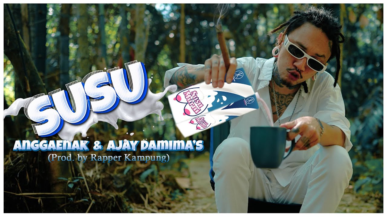AnggaEnak - Susu (feat. Ajay Damima's) Prod. by Rapper Kampung [ Music Video ]