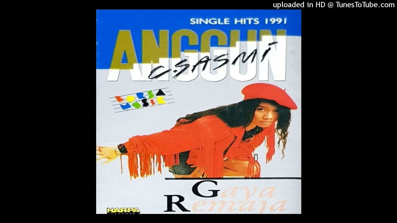 Anggun C. Sasmi - Gaya Remaja - Composer : Teddy Sudjaya/Pamungkas NM/Mauli G. (CDQ) 1991