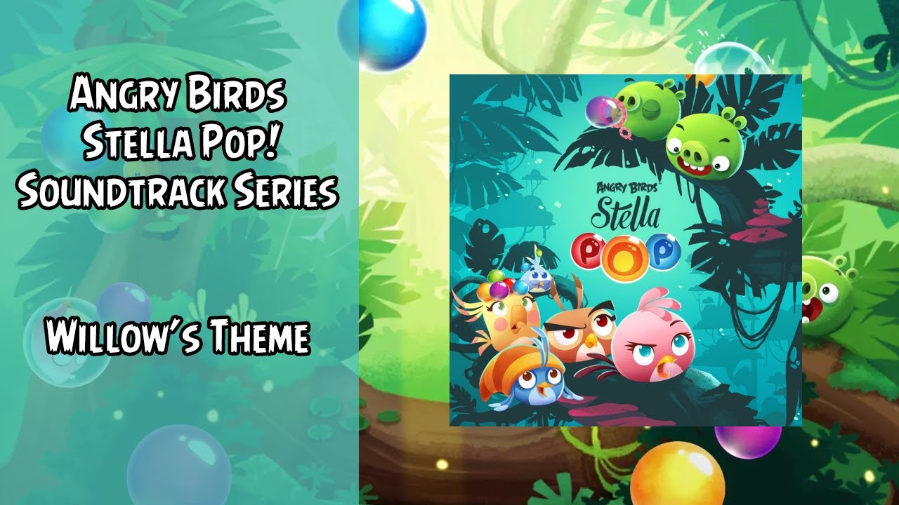 Angry Birds Stella Pop! Soundtrack | Willow's Theme | ABSFT