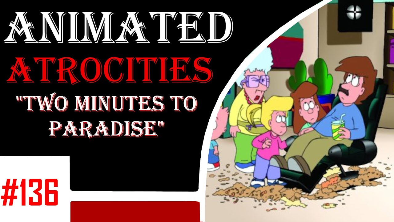 Animated Atrocities 136 || 