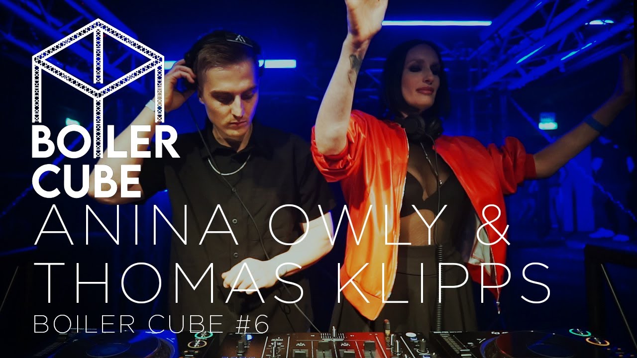 Anina Owly & Thomas Klipps [Techno, Proggy, Progressive] | Boiler Cube - Freiburg | Full Set