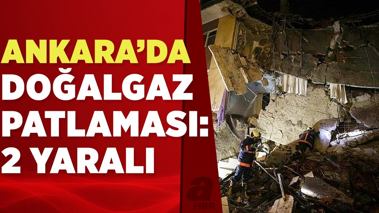 Ankara Keçiören'de 3 katlı binada doğalgaz patlaması: 2 yaralı | A Haber