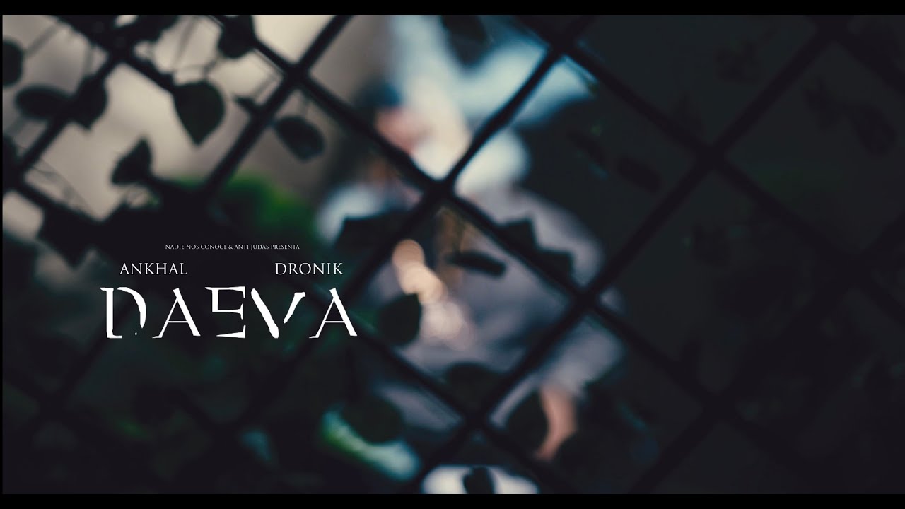 ANKHAL - D A E V A 🍎  X  @dronikOfficial    (OFICIAL VIDEO) | MUSAISON COMING SOON