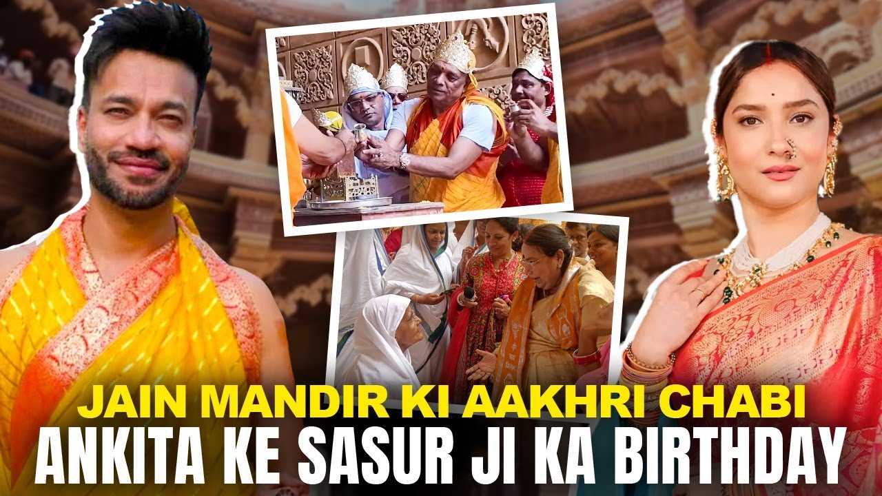 Ankita Ke Sasur Ji Ka Birthday  Aur Mandir Ki Aakhri Chabi ! @Ankita.LokhandeJain