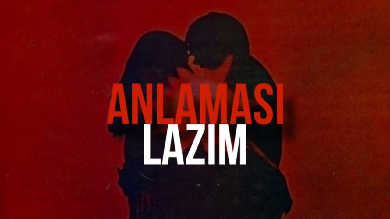 Anlaması Lazım