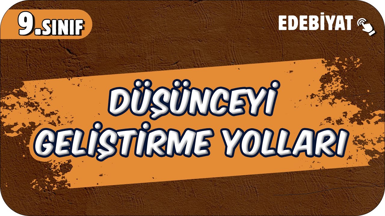 Anlatım Biçimleri ve Düşünceyi Geliştirme Yolları | 9.Sınıf Edebiyat #2025