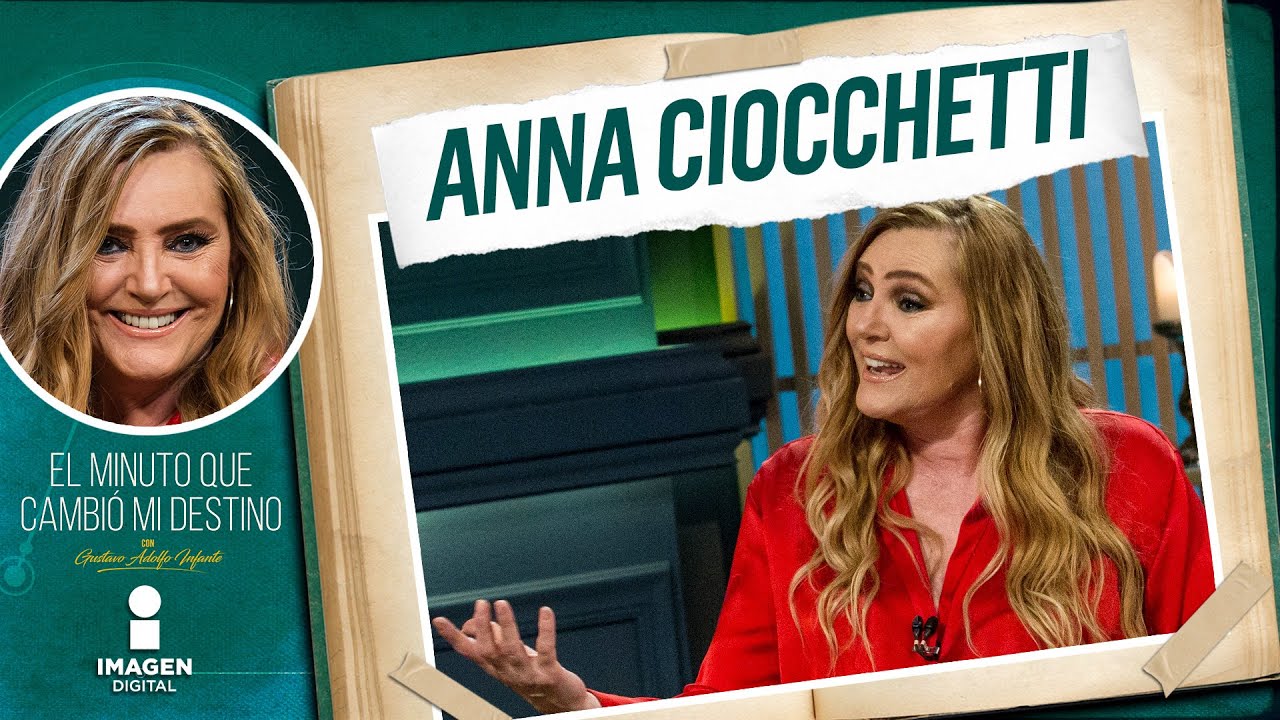 Anna Ciocchetti en El Minuto Que Cambió Mi Destino | Programa Completo