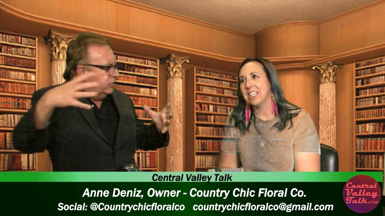 Anne Deniz with Country Chic Floral Co provides Flower services to the Valley and the Central Coast.