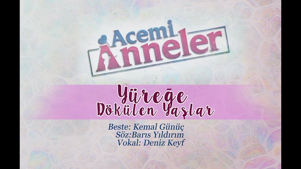Anneler - Yüreğe Dökülen Yaşlar