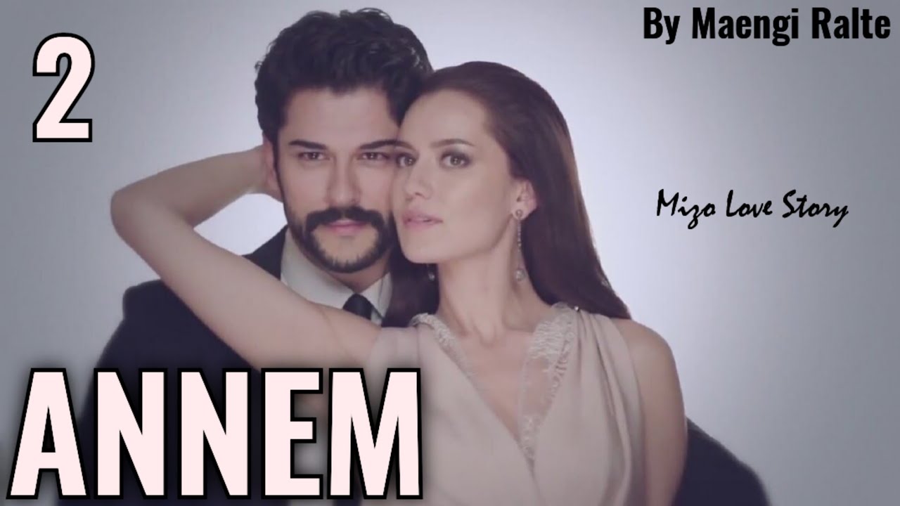 ANNEM - 2 (Mizo Love Story)