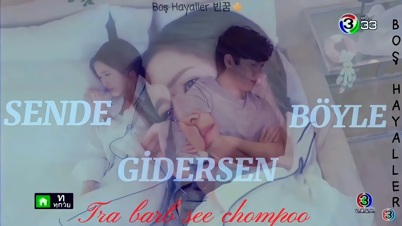 Annesinin intikamı için kızla evlendi~Tra barb see chompoo~ (Sende Gidersen Böyle)- Tayland klip