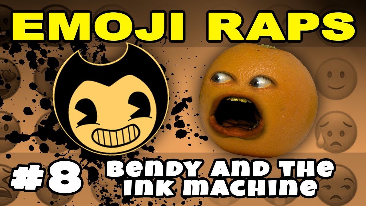 Annoying Orange - EMOJI RAPS #8: BENDY AND THE INK MACHINE