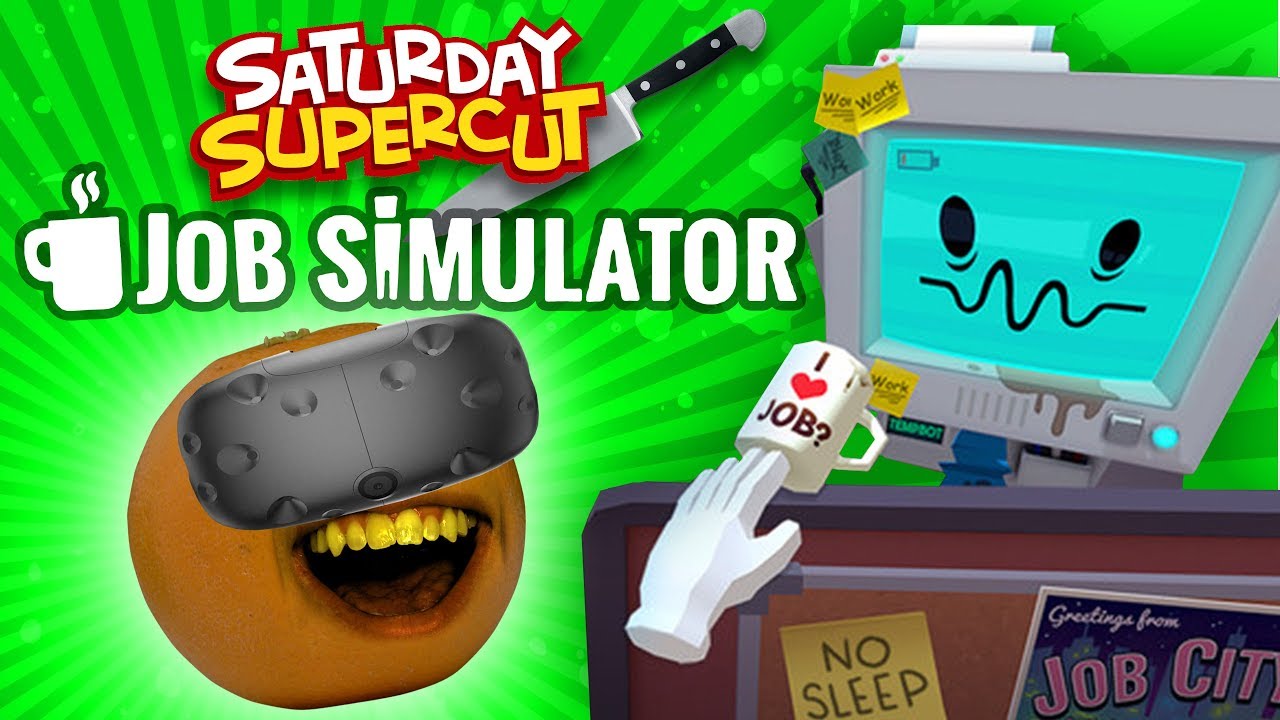 Annoying Orange - Job Simulator Supercut [Saturday Supercut]