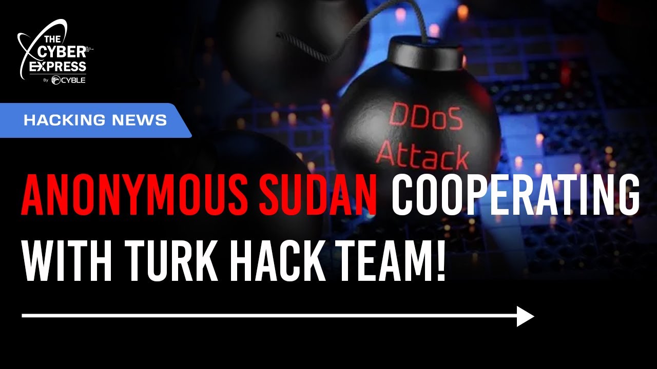Anonymous Sudan-Turk Hack Team Cooperation a Cause of Concern #cybersecuritynews #hackingnews