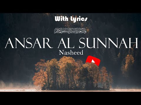 Ansar Al Sunnah | Slowed&Reverb | With Lyrics.