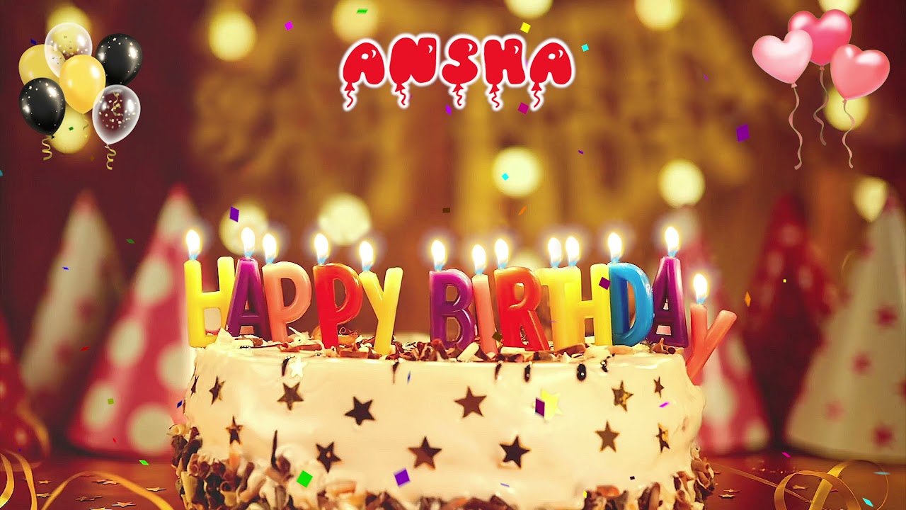 ANSHA Birthday Song – Happy Birthday to You
