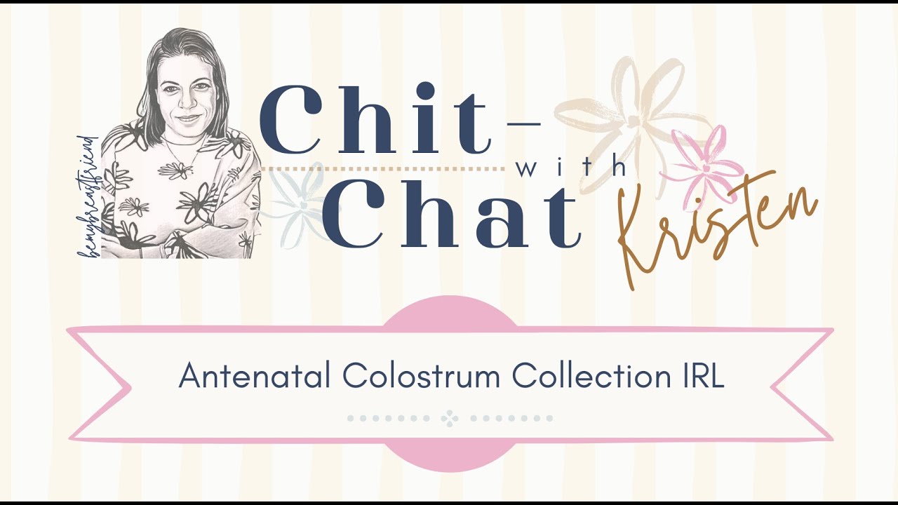 Antenatal Colostrum Collection in real life