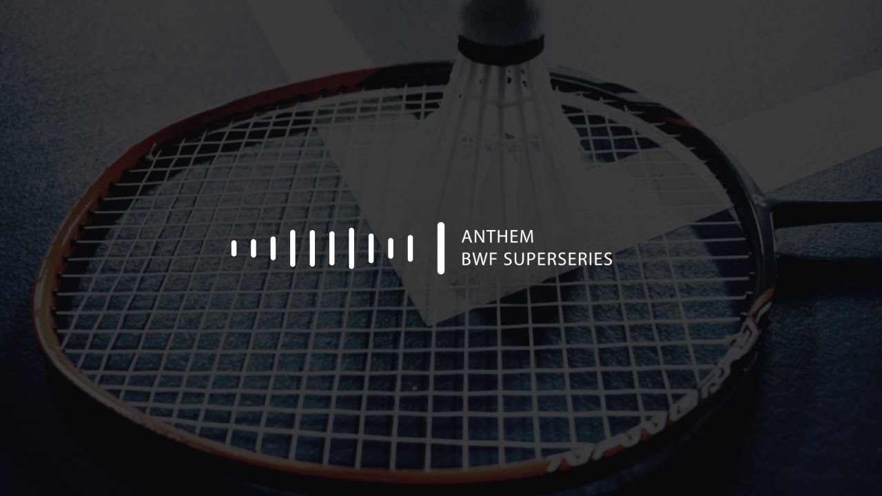 Anthem BWF Superseries