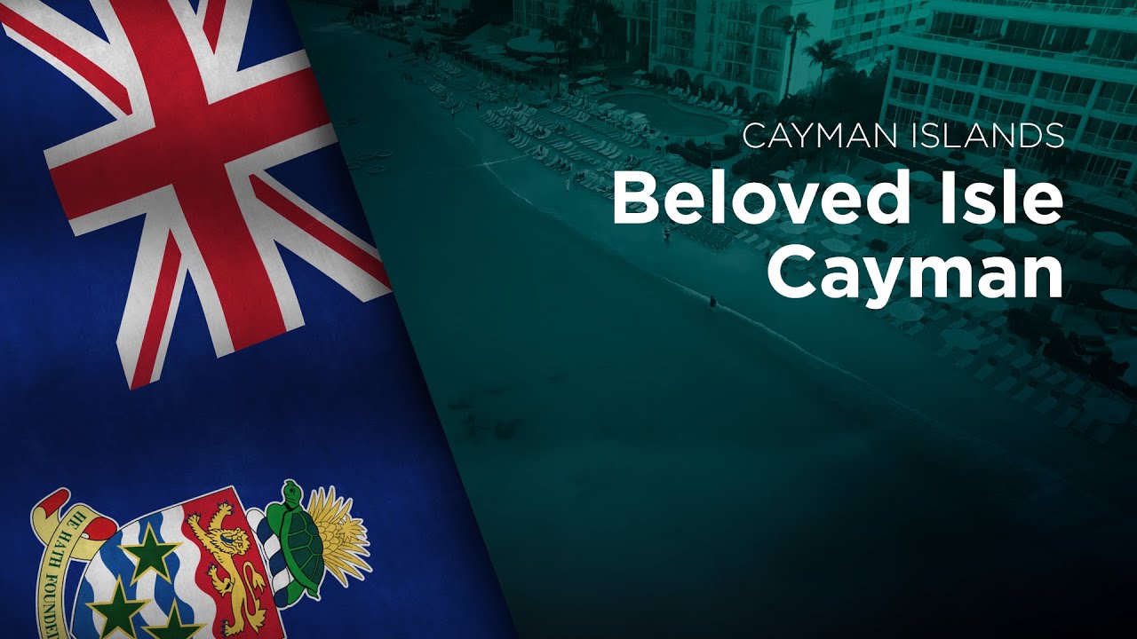 Anthem of the Cayman Islands - Beloved Isle Cayman
