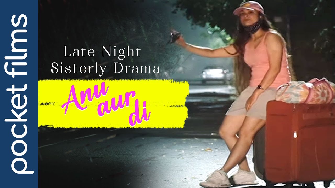Anu aur Di | Late-Night Sisterly Drama Takes a Shocking Turn | Hindi Suspense Drama Short Film