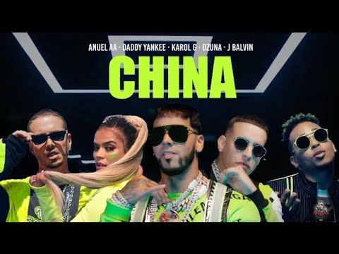 AnuelAA #China Anuel AA, Daddy Yankee, Karol G, Ozuna & J Balvin - China (Video Oficial)