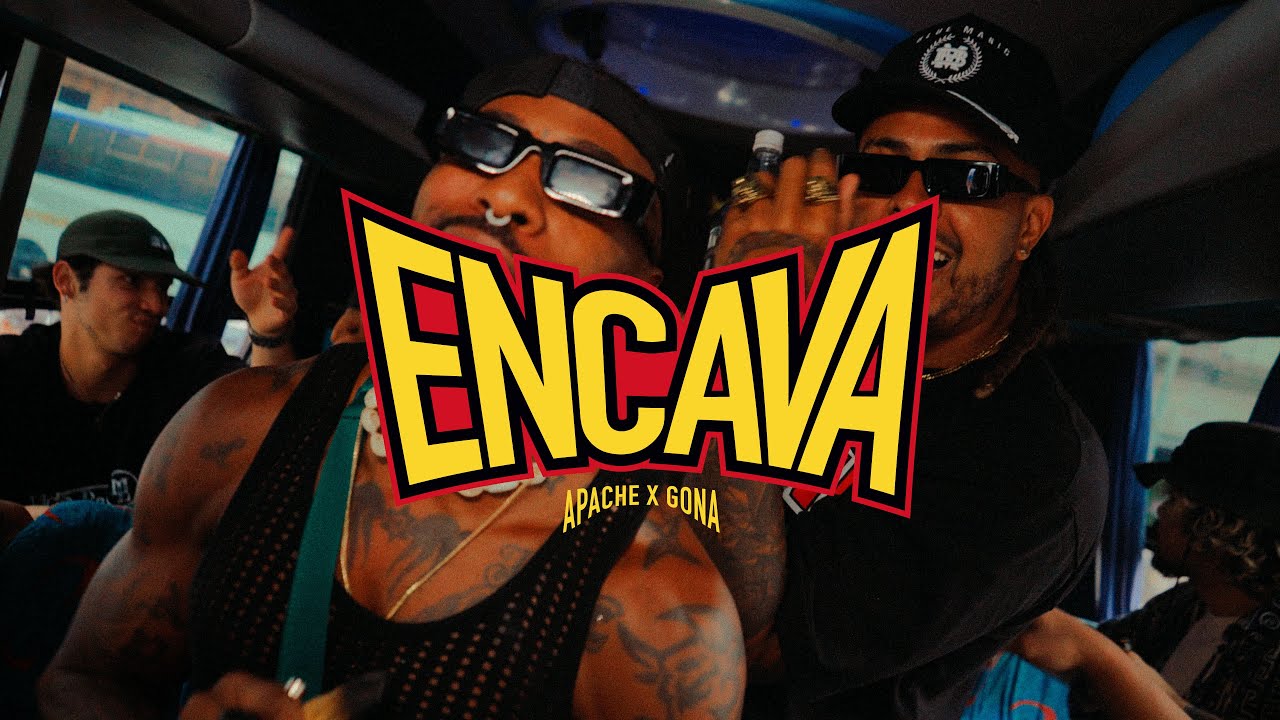 Apache, @Gonadl1 - ENCAVA (prod. UNC’N’PHEW x @ikarusa_music)  [Video Oficial]