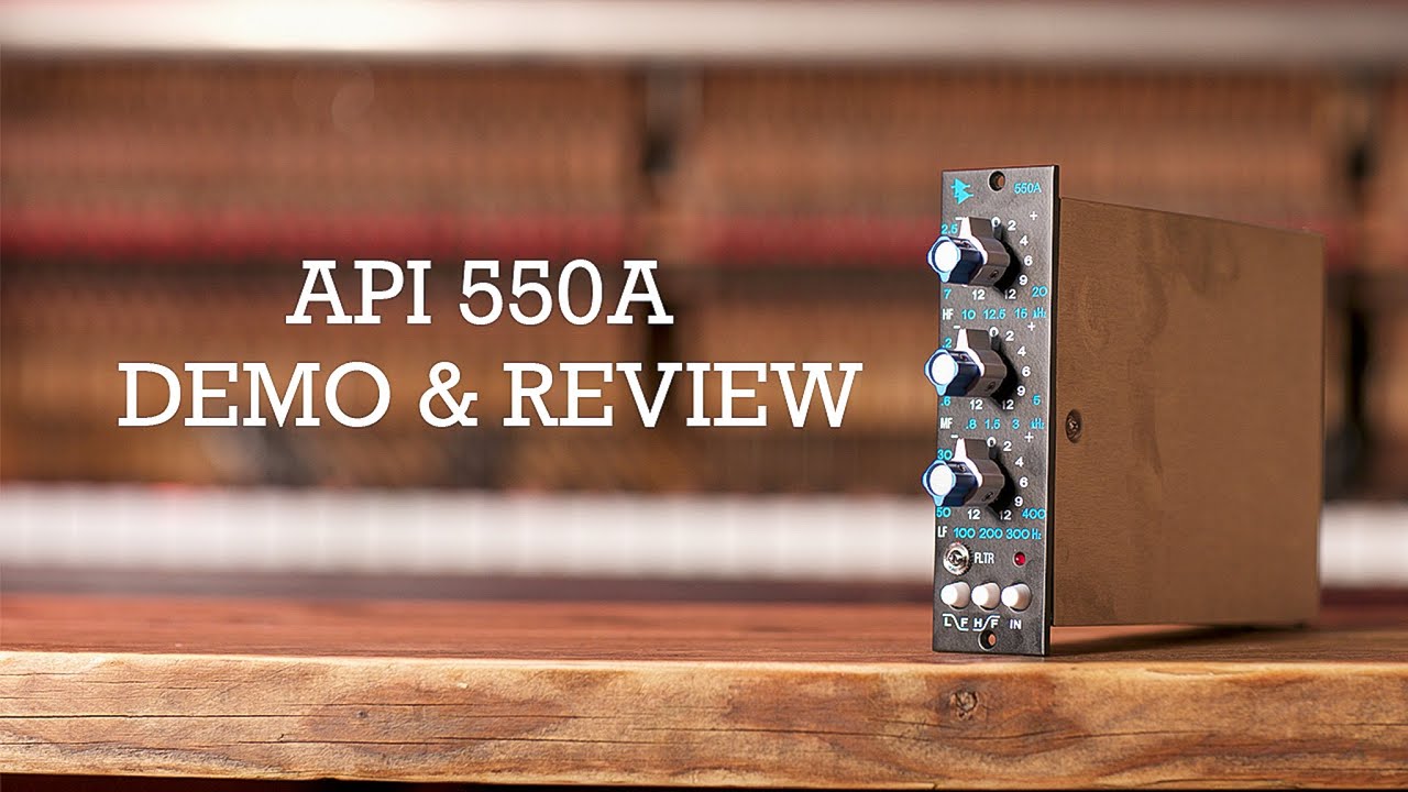 API 550A Demo & Review