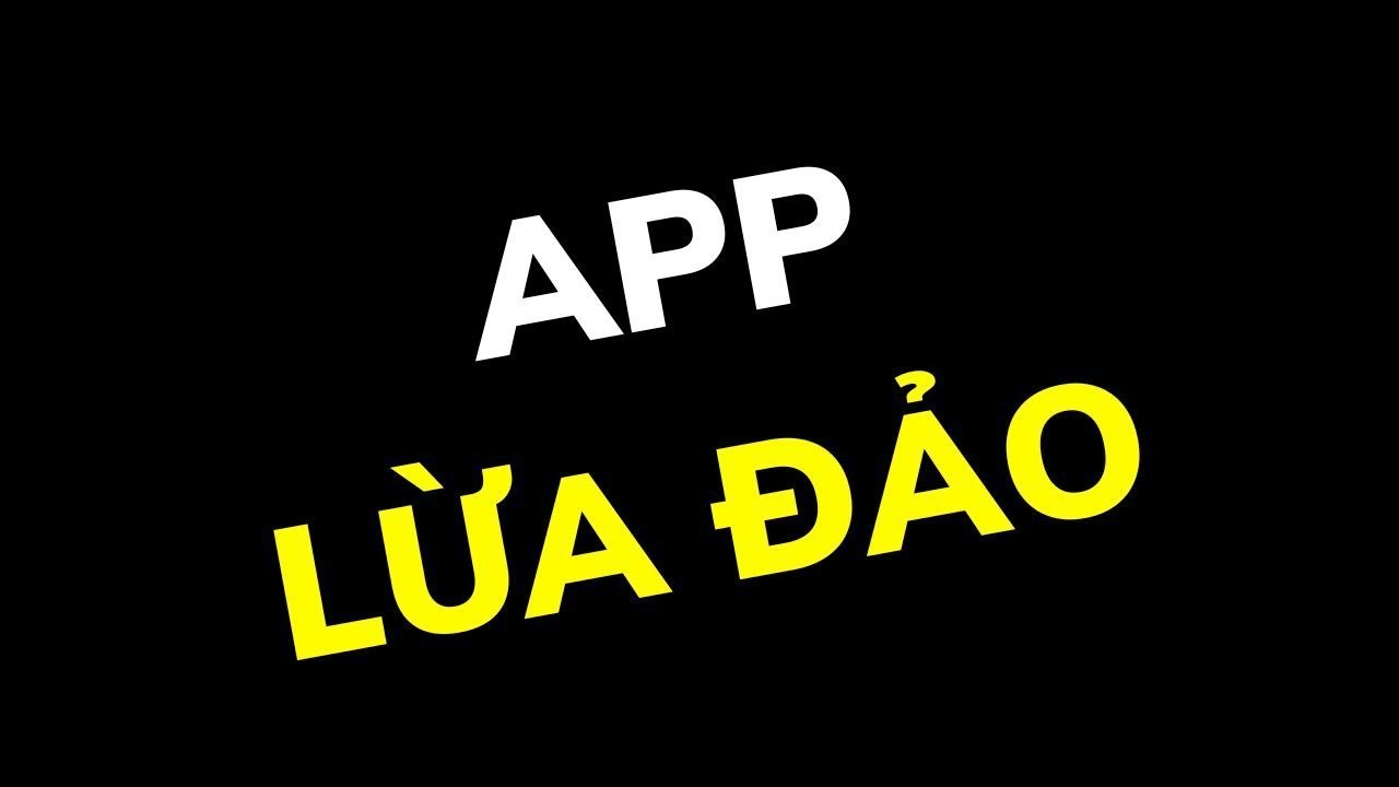APP KIẾM TIỀN LỪA ĐẢO? 6 DẤU HIỆU NHẬN BIẾT