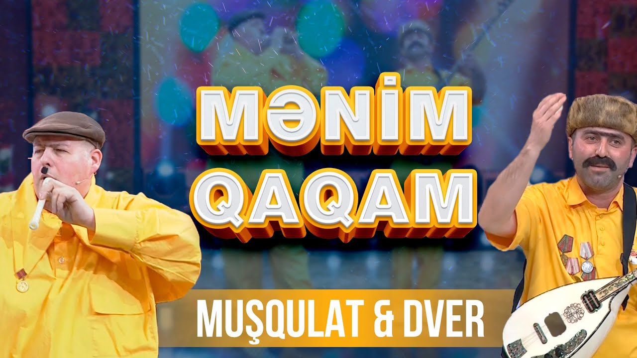 Aşıq Muşqulat & Dver -  