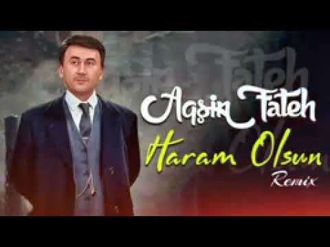 Aqşin Fateh haram Olsun muzik2024