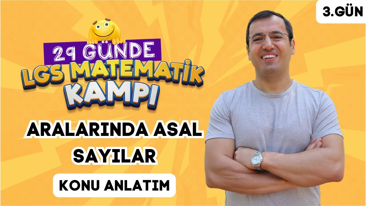 Aralarında Asal Sayılar Konu Anlatım | 29 Günde LGS Matematik Kampı 3.Gün | İMT Hoca