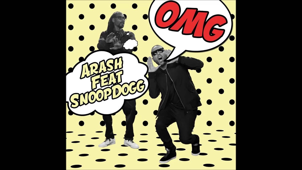 ARASH feat. SNOOP DOGG - OMG (Official audio)