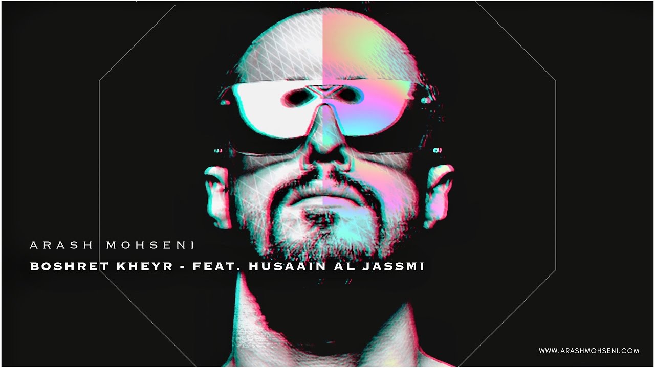 Arash Mohseni - Boshret Kheyr ft. Husaain Al Jassmi