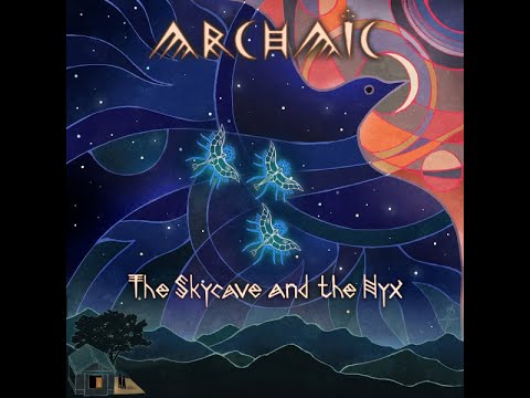 Archaic - The Skycave And The Nyx