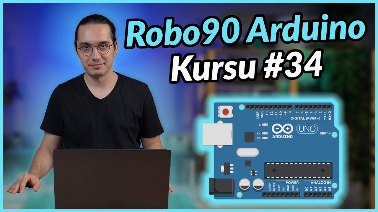 Arduino Projeleri Nasıl Yapılır? Süreç nasıl işler? - Robo90 Arduino Dersleri #34