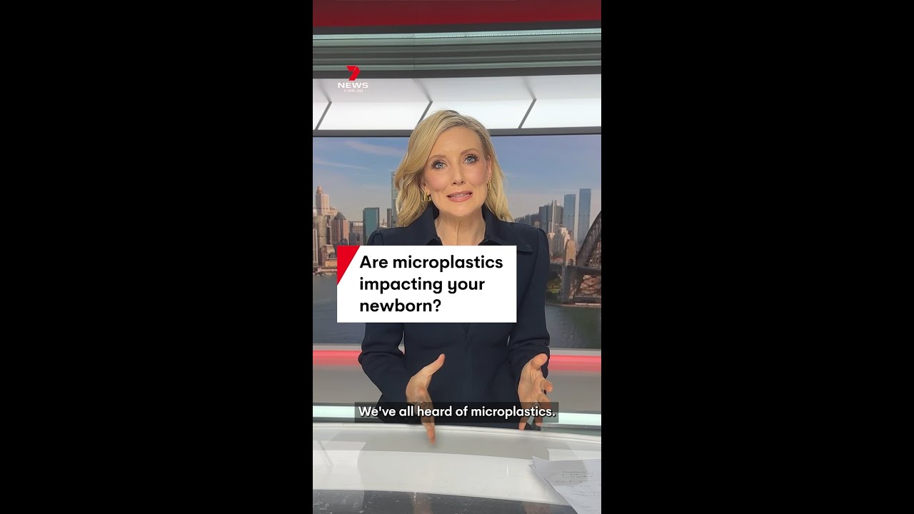 Are microplastics impacting your newborn?