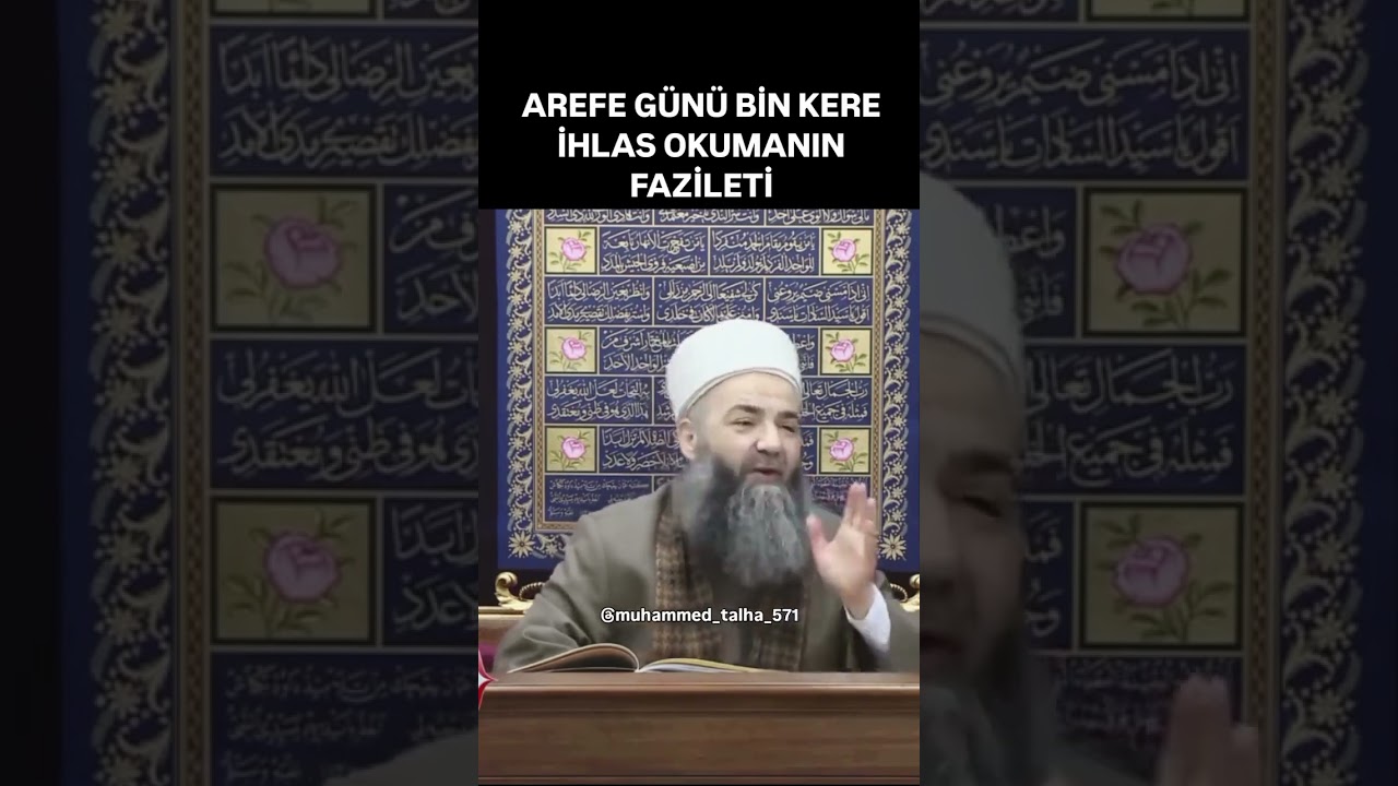 Arefe Günü İhlas okumanın fazileti. Cübbeli  Ahmet  Hoca